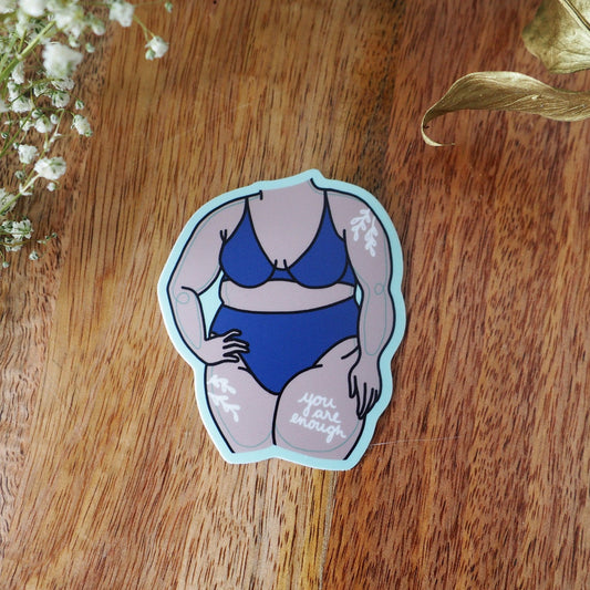 You Are Enough Sticker