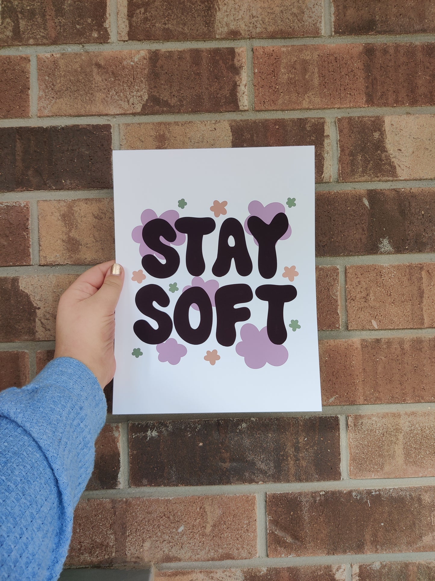 Stay Soft Print